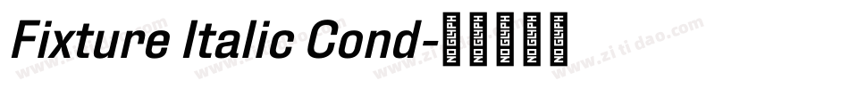 Fixture Italic Cond字体转换
